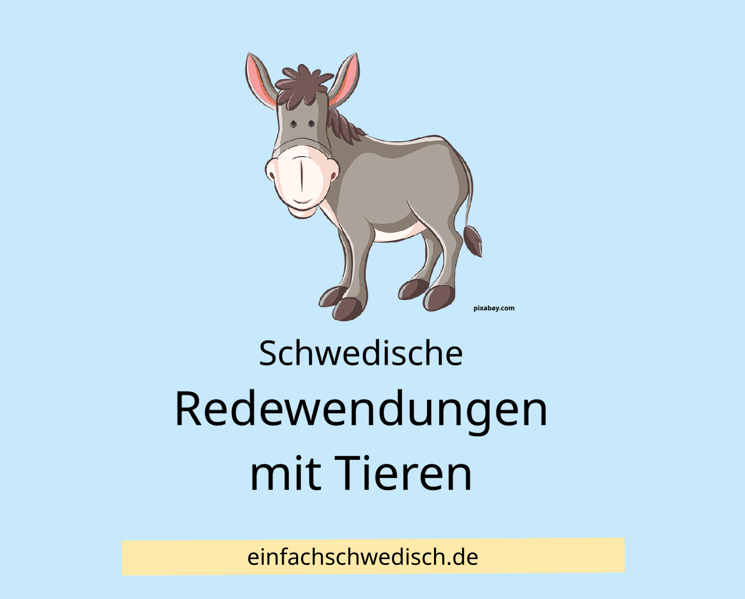 Dumm wie ein Esel? Schwedische Redewendungen mit Tieren.